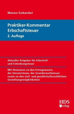 Praktiker-Kommentar Erbschaftsteuer von Bick,  Daniela, Esskandari,  Manzur