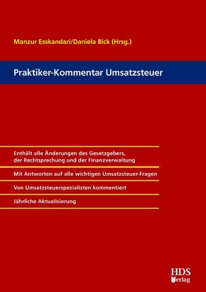 Praktiker-Kommentar Umsatzsteuer von Alefs,  Ralf, Becht,  Bernhard, Bick,  Daniela, Cloer,  Adrian, Connemann,  Michael, Dankl,  Brigitte, Ermers,  Marcus, Esskandari,  Manzur, Greif,  Stefan, Hellmer,  Jörg W., Klein,  Dennis, Krause,  Torsten, Leich,  Franziska, Meyer-Burow,  Jochen, Ossinger,  Andre, Pientka,  Klaus, Raudszus,  Holger, Reiter,  Christian, Riehm,  Ashok, Stahlschmidt,  Michael, Timm,  Carsten, Tonner,  Norbert, Trinks,  Matthias, von Cölln,  Hans-Hinrich, Weigand,  Frank