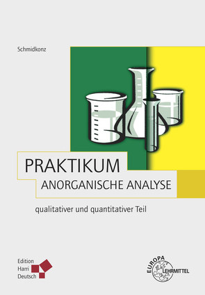 Praktikum Anorganische Analyse von Schmidkonz,  Bertram