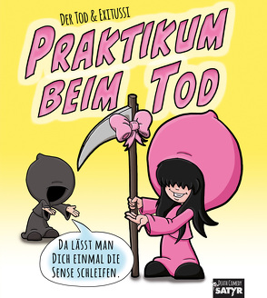 Praktikum beim Tod von Der Tod, Exitussi