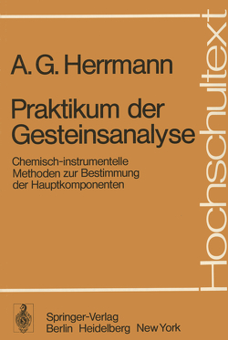 Praktikum der Gesteinsanalyse von Herrmann,  A.G., Knake,  D., Schneiderhöhn,  P.M.