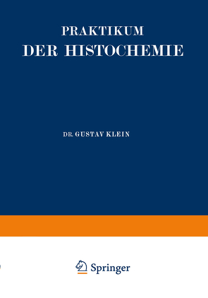 Praktikum der Histochemie von Klein,  Gustav