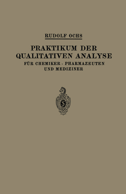 Praktikum der Qualitativen Analyse von Ochs,  Rudolf