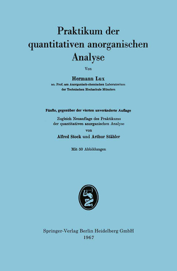 Praktikum der quantitativen anorganischen Analyse von Lux,  Hermann