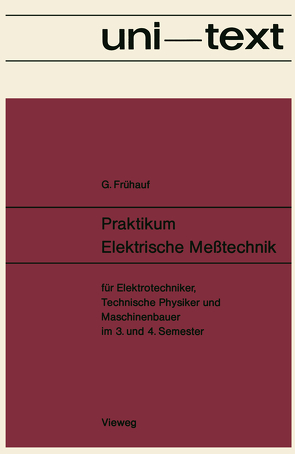 Praktikum Elektrische Meßtechnik von Frühauf,  Gerhard