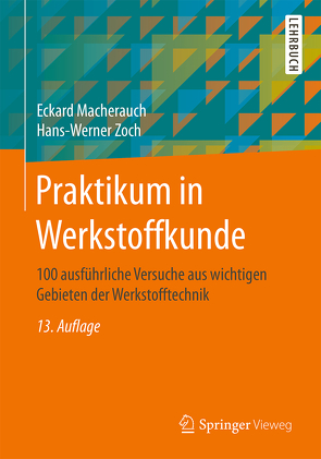 Praktikum in Werkstoffkunde von Macherauch,  Eckard, Zoch,  Hans-Werner