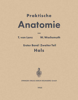 Praktische Anatomie von Lanz,  T. von, Wachsmuth,  W.