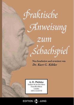 Praktische Anweisung zum Schachspiel von Köhler,  Kurt G