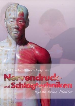 Praktische Anwendung von Nervendruck- und Schlagtechniken von Masberg,  Mario, Pfeiffer,  Erwin