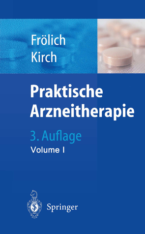 Praktische Arzneitherapie von Frölich,  J.C., Kirch,  W.