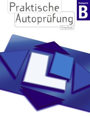 Praktische Autoprüfung von Erny,  Dudo