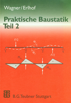 Praktische Baustatik von Erlhof,  Gerhard, Rehwald,  Gerhard, Wagner,  Walter