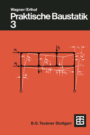 Praktische Baustatik von Erlhof,  Gerhard, Wagner,  Walter