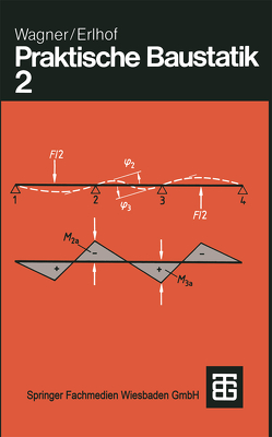 Praktische Baustatik von Erlhof,  Gerhard, Wagner,  Walter
