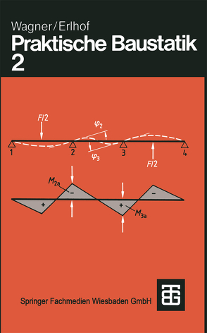 Praktische Baustatik von Erlhof,  Gerhard, Wagner,  Walter