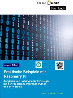 Praktische Beispiele mit Raspherry Pi von Kaftan,  Jürgen