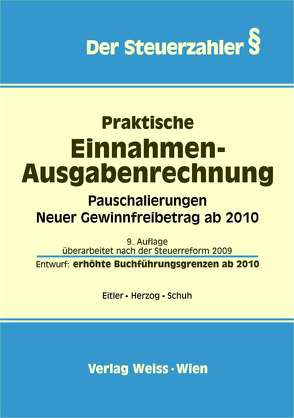 Praktische Einnahmen-Ausgabenrechnung von Eitler,  Josef, Herzog,  Oliver, Schuh,  Hannes