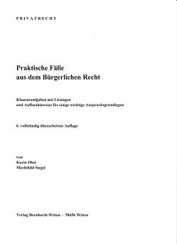 Praktische Fälle aus dem Bürgerlichen Recht von Obst,  Karin, Siegel,  Mechthild