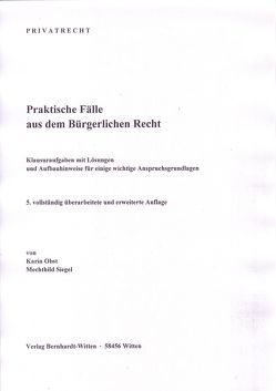 Praktische Fälle aus dem Bürgerlichen Recht von Obst,  Karin, Siegel,  Mechthild