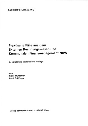 Praktische Fälle aus dem Externen Rechnungswesen und Kommunalen Finanzmanagement von Mutschler,  Klaus, Schlösser,  René