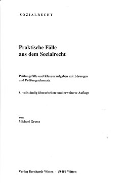 Praktische Fälle aus dem Sozialrecht von Grosse,  Michael