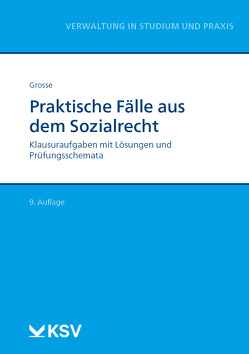 Praktische Fälle aus dem Sozialrecht von Grosse,  Michael