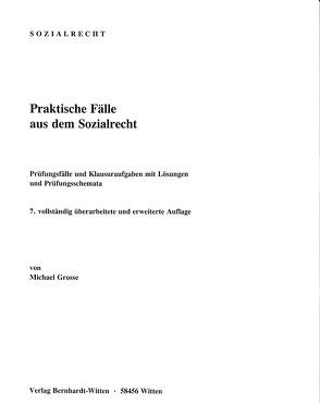 Praktische Fälle aus dem Sozialrecht von Grosse,  Michael