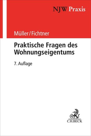 Praktische Fragen des Wohnungseigentums von Fichtner,  Kilian, Mueller,  Horst