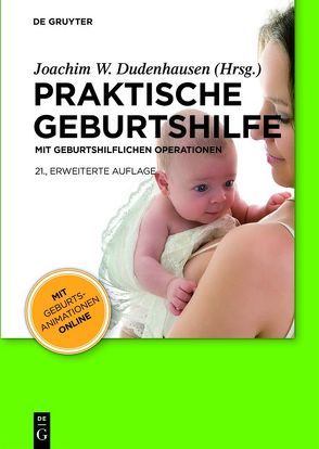 Praktische Geburtshilfe von Dudenhausen,  Joachim W., Grab,  Dieter, Obladen,  Michael, Pschyrembel,  Willibald