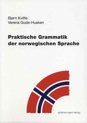 Praktische Grammatik der norwegischen Sprache von Gude-Husken,  Verena, Kvifte,  Bjørn