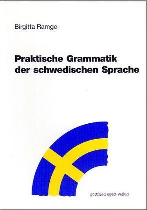 Praktische Grammatik der schwedischen Sprache von Ramge,  Birgitta