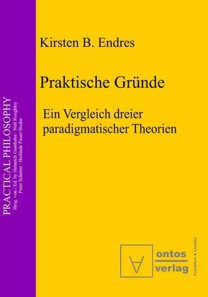 Praktische Gründe von Endres,  Kirsten B.