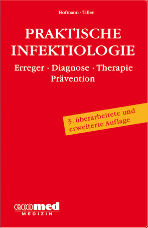 Praktische Infektiologie von Hofmann,  Friedrich, Tiller,  Friedrich W.