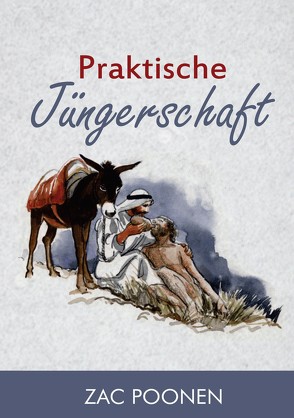 Praktische Jüngerschaft von Poonen,  Zac