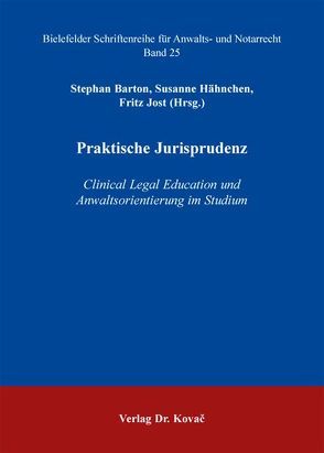 Praktische Jurisprudenz von Barton,  Stephan, Hähnchen,  Susanne, Jost,  Fritz