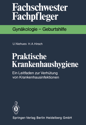 Praktische Krankenhaushygiene von Hirsch,  Hans A., Niehues,  Ulrike