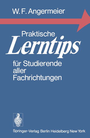 Praktische Lerntips für Studierende aller Fachrichtungen von Angermeier,  Wilhelm F.