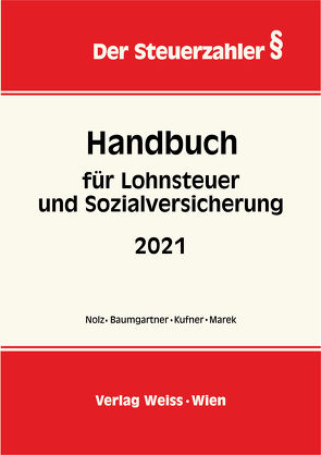 Praktische Lohnverrechnung 2021 von Fischer,  Karl, Marek,  Erika, Zsifkovits,  Robert