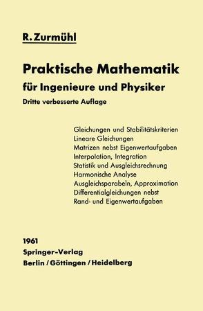 Praktische Mathematik für Ingenieure und Physiker von Zurmühl,  Rudolf