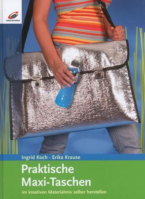 Praktische Maxi-Taschen von Koch,  Ingrid, Krause,  Erika