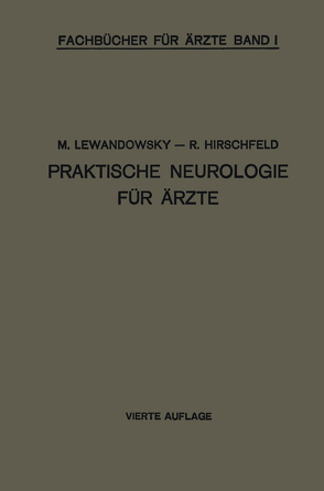 Praktische Neurologie für Ärzte von Lewandowsky,  M.