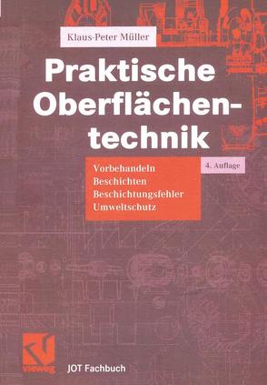 Praktische Oberflächentechnik von Müller,  Klaus Peter