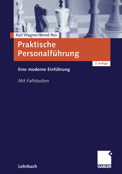 Praktische Personalführung von Rex,  Bernd, Wagner,  Karl