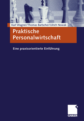 Praktische Personalwirtschaft von Bartscher,  Thomas, Nowak,  Ulrich, Wagner,  Karl