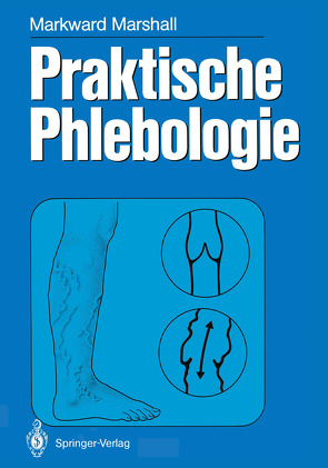 Praktische Phlebologie von Marshall,  Markward