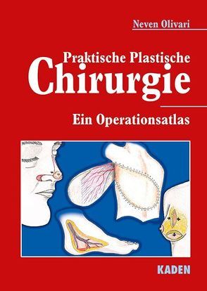 Praktische Plastische Chirurgie von Olivari,  Neven