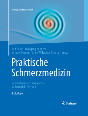 Praktische Schmerzmedizin von Baron,  Ralf, Koppert,  Wolfgang, Strumpf,  Michael, Willweber-Strumpf,  Anne