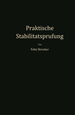 Praktische Stabilitätsprüfung von Strecker,  Felix