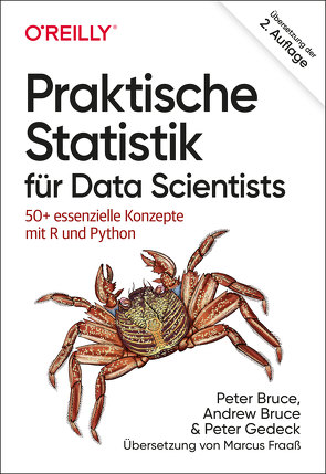 Praktische Statistik für Data Scientists von Bruce,  Andrew, Bruce,  Peter, Fraaß,  Marcus, Gedeck,  Peter