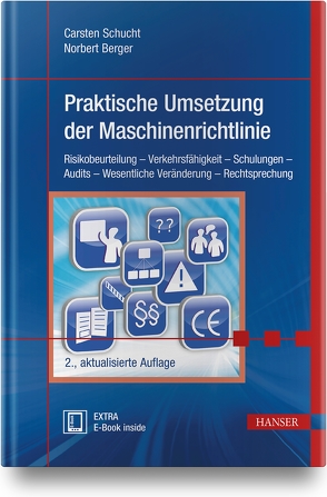 Praktische Umsetzung der Maschinenrichtlinie von Berger,  Norbert, Schucht,  Carsten